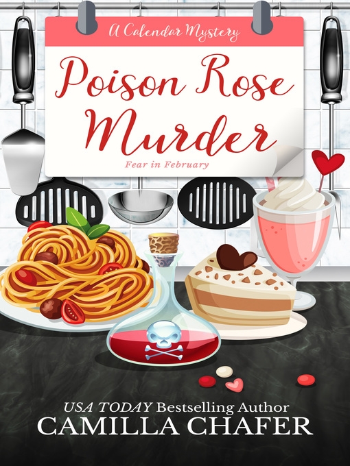 Title details for Poison Rose Murder by Camilla Chafer - Available